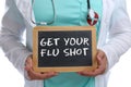 Get your flu shot disease ill illness healthy health young doctor
