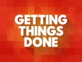 Getting Things Done text quote, concept background