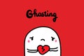 Ghosting is painful hand drawn vector illustration with cartoon man sad holding broken heart