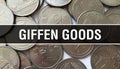 Giffen goods text Concept Closeup. American Dollars Cash Money,3D rendering. Giffen goods at Dollar Banknote. Financial USA money