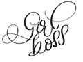 Girl boss vector vintage text. Calligraphy lettering illustration EPS10 on white background Royalty Free Stock Photo