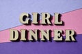 Girl Dinner, phrase as banner headline