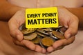 Every penny matters.