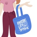 Girl is holding reusable eco bag with lettering quote. Cute female character. Caring for the environment. Shopping without waste. Royalty Free Stock Photo