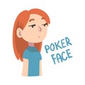 Girl with Poker Face, Child with Imperturbable Facial Expression Cartoon Style Vector Illustration