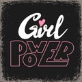 Girl power hand drawn stylized vector lettering