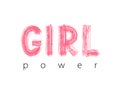 Girl Power. Hand Lettering. Cute sweet design for print woman shirt, card, sticker, banner, poster. Feminism slogan.