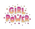 Girl Power. Hand Lettering with flowers. Feminism slogan. Vector illustration on white background