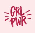 Girl power inscription handwritten with bright pink vivid font. GRL PWR hand lettering. Feminist slogan, phrase or quote