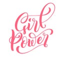 Girl power lettering for t-shirts, posters and wall art. Feminist sign handwritten. Template tagline for breast cancer