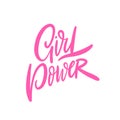 Girl Power pink color text. Script calligraphy lettering phrase.