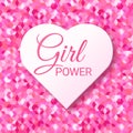 Girl Power pink text in a heart shape. Feminism, Women`s rights movement. Slogan for girls independence. Modern badge