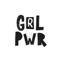 Girl power shirt quote lettering Royalty Free Stock Photo