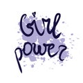 Girl power vector text, feminism slogan. Black lettering for clothes, posters and wall art. Handwritten. EPS 10. Royalty Free Stock Photo