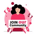 A girl with a sign Join Our Community. Advertising illustration in red colors and with loudspeakers