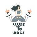 Girl Sitting in Yoga Pose Thinking with Saying Underneath It Vector Illustration