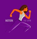 Girl or a young woman is running fast. Sport, fitness concept. Motion is life, motivational phrase