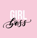 Girlboss inspirational quote. Modern motivational lettering isol