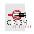 Girlism. Be the queen. Vector hand drawn illustration of mouth biting pomade.