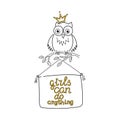 Girls can do anything. Feminist quote. Calligraphy . Cute owl on a branch Vector illustration