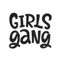 Girls gang hand drawn lettering vector design