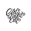 Girls night out hand written lettering. Royalty Free Stock Photo