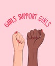 Girls support, woman anti racist power quote, feminist slogan. Solidarity movement. Stop Racism, xenophobia, discrimination,