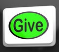 Give Button Means Bestowed Allot Or Grant Royalty Free Stock Photo
