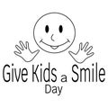 Give Kids a Smile Day, Smiling cute face and palms