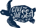 Give me the sea lettering. Hand drawn vintage label, retro badge with textured sea turtle vector illustration. Summer Royalty Free Stock Photo