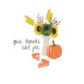 Give thanks, eat pie moitivational quote. Thanksgiving autumn hand drawn cartoon style concept with jug, yellow sunflowers,