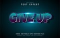 Give up text effect style Royalty Free Stock Photo