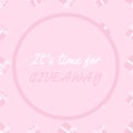 Giveaway banner with pink gift boxes and circle. Sweet template for social media contest