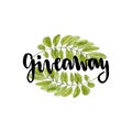 Giveaway icon for social media contests. Vector hand lettering on leaves background Royalty Free Stock Photo