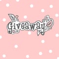 Giveaway. Doodle style with floral elements.