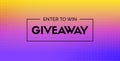 Giveaway vector banner. Enter to win. Abstract background for social media