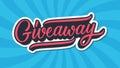 Giveaway word lettering. Gift offer banner for social media. Win the gift for share or repost.