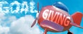 Giving helps achieve a goal - pictured as word Giving in clouds, to symbolize that Giving can help achieving goal in life and