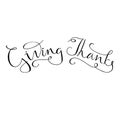 Giving thanks hand drawn lettering
