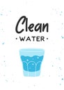 Glass of water clipart in flat line modern style with phrase Clean Water. Healthy lifestyle, hydrate motivation. Hand drawn vector