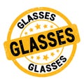 GLASSES text written on yellow-black round stamp sign