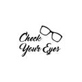 Glasses. Vision test. Oculist logo label. Check your eyes text. Vector. Royalty Free Stock Photo