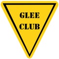 Glee Club Triangle Sign Royalty Free Stock Photo