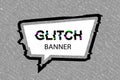 Glitch style banner on abstract background