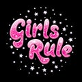 Glitter text Girls Rule. Drawing for kids clothes, t-shirts, fabrics or packaging or logo. Pink words with sparkles