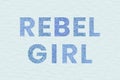 Glittery blue Rebel Girl word typography trendy wallpaper Royalty Free Stock Photo