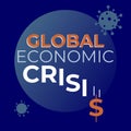 Global economic crisis banner. Vector illustration for social networks, media, poster with the inscription Global Royalty Free Stock Photo
