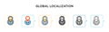 Global localization vector icon in 6 different modern styles. Black, two colored global localization icons designed in filled,