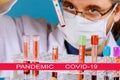 Global pandemic with coronavirus COVID-19 Doctor holds in his hands blood samples CORONAVIRUS COVID-19 Corona Virus is world wide