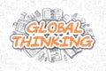 Global Thinking - Doodle Orange Word. Business Concept.